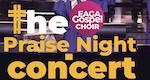 Praise Night Concert &ndash; Get Your Tickets Today